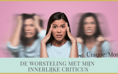 De worsteling met mijn innerlijke criticus