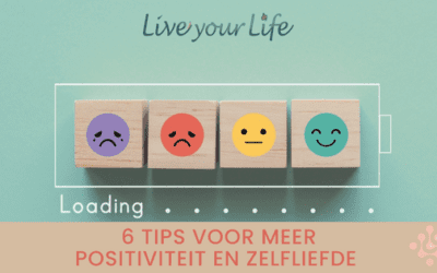 6 tips voor meer positiviteit en zelfliefde